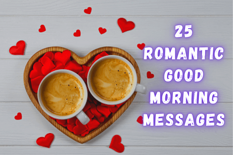25 Romantic Good Morning Messages For Lovers - Live Happy Day