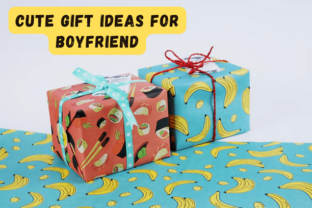 Cute Gift Ideas For Boyfriend