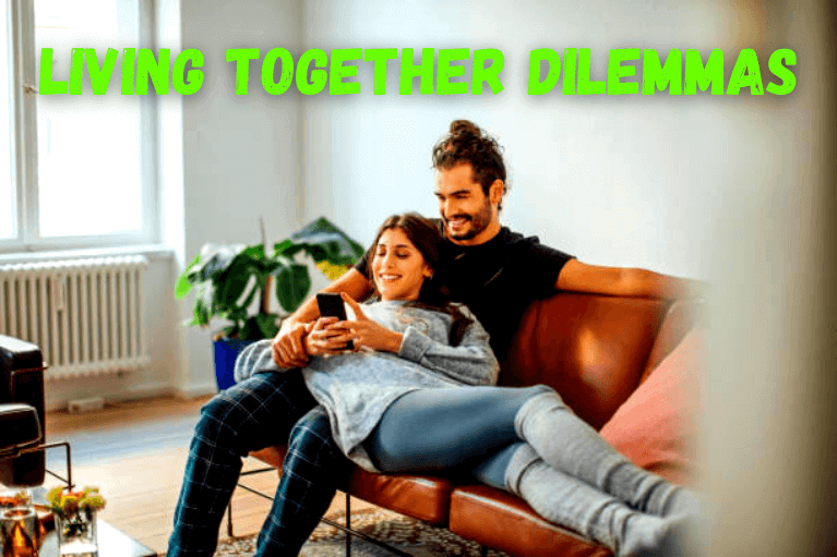 Living Together Dilemmas: Is It A Good or Bad Idea?
