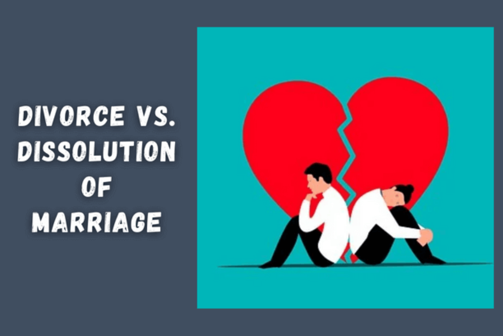 Divorce vs. Dissolution of Marriage