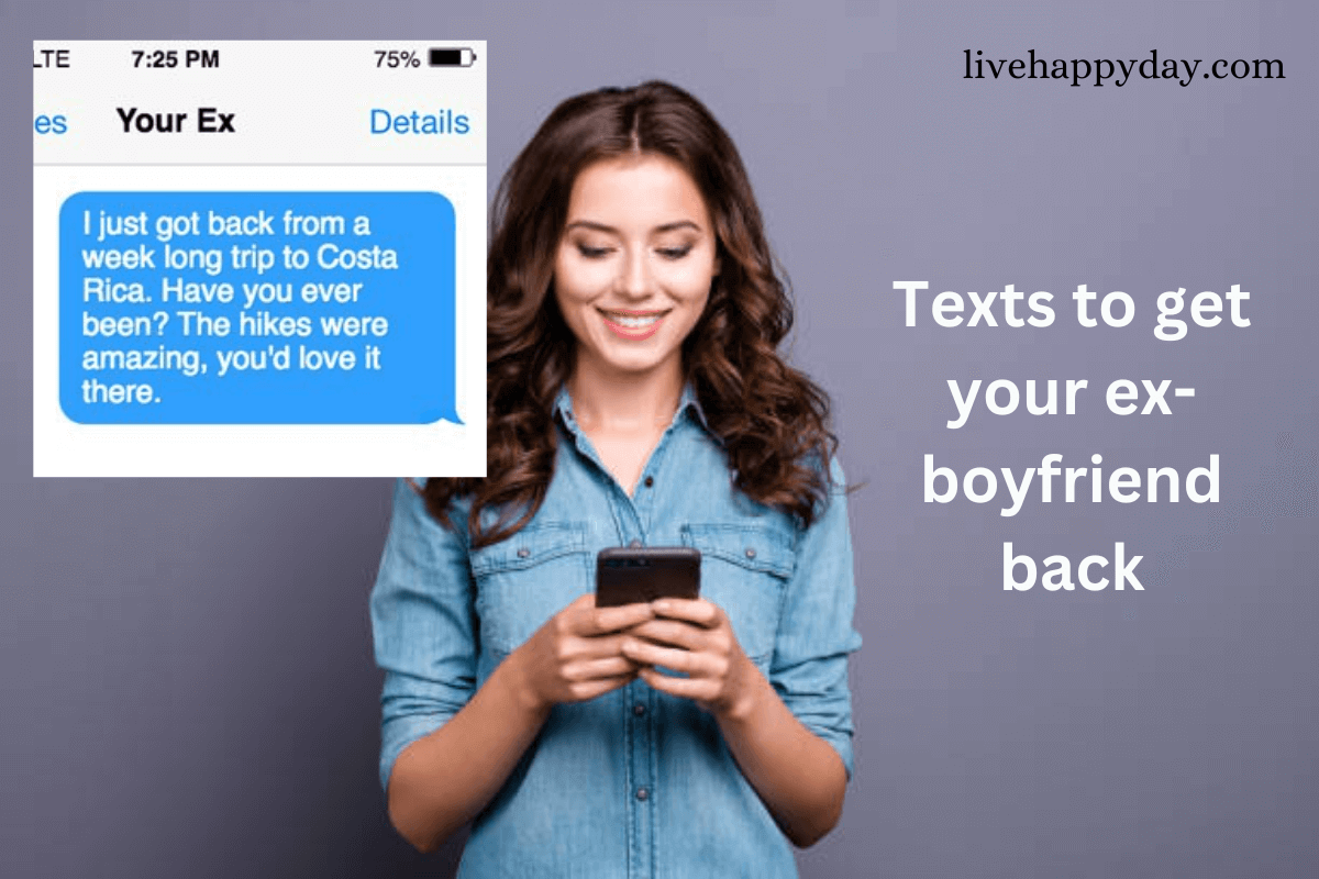 Texts to get your Ex-boyfriend back
