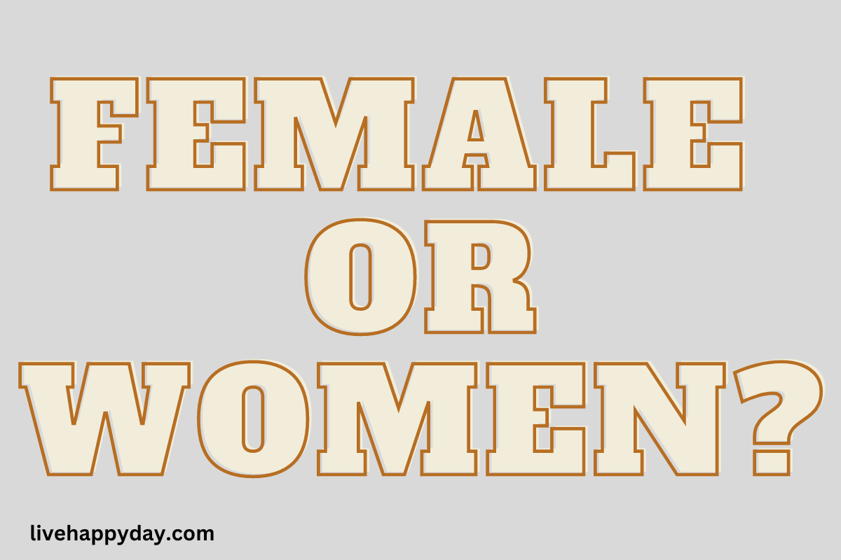 Are women and females the same?