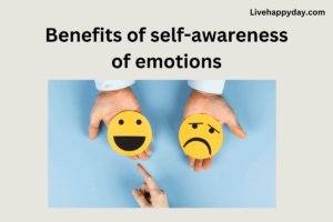 Benefits of self-awareness of emotions