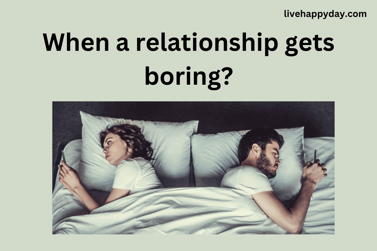 When a relationship gets boring
