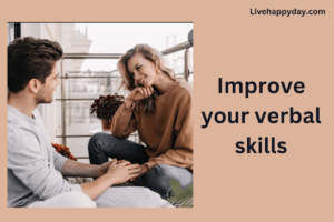 Improve your verbal skills